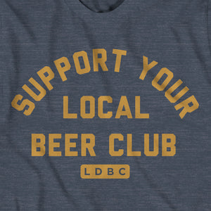 LDBC // Support Your Local Beer Club T-Shirt